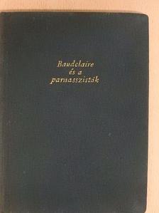 Charles Baudelaire - Baudelaire és a parnasszisták [antikvár]