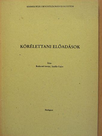 Budavári István - Kórélettani előadások [antikvár]