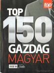 Varjasi Farkas Csaba - Top 150 Gazdag Magyar [antikvár]