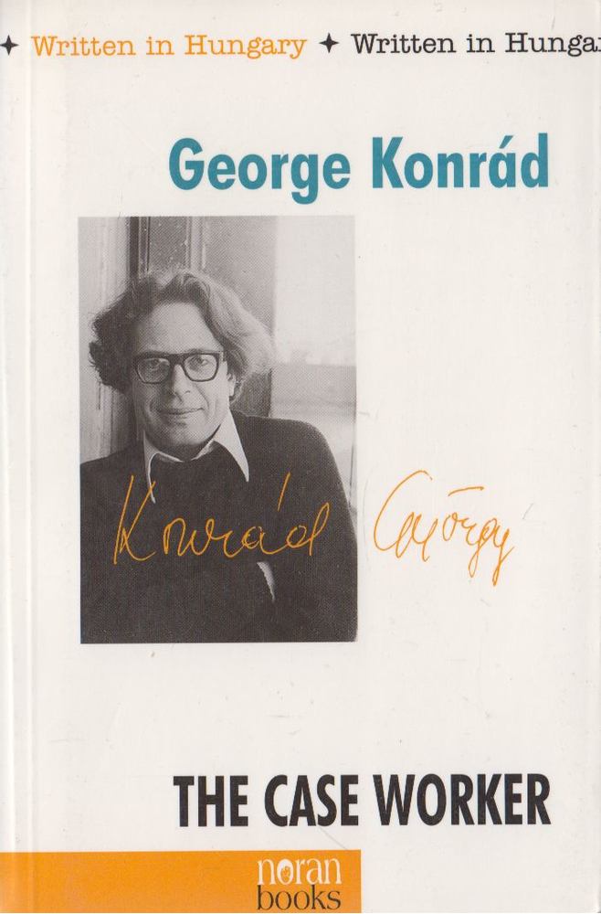 KONRÁD GYÖRGY - The Case Worker [antikvár]