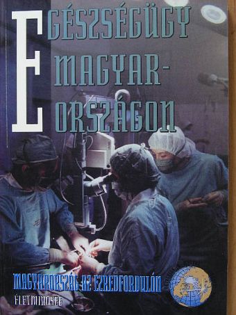 Ajkay Zoltán - Egészségügy Magyarországon [antikvár]