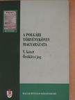 Dr. Boóc Ádám - A polgári törvénykönyv magyarázata V. [antikvár]