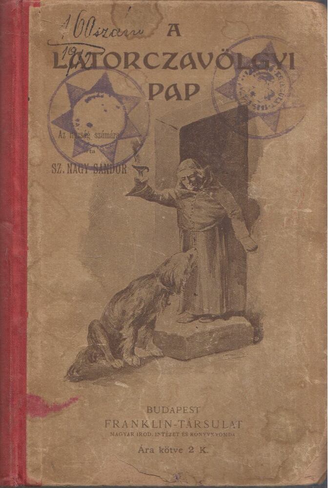 Sz. Nagy Sándor - A latorczavölgyi pap [antikvár]
