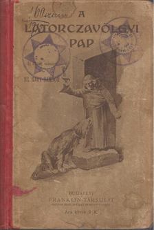 Sz. Nagy Sándor - A latorczavölgyi pap [antikvár]