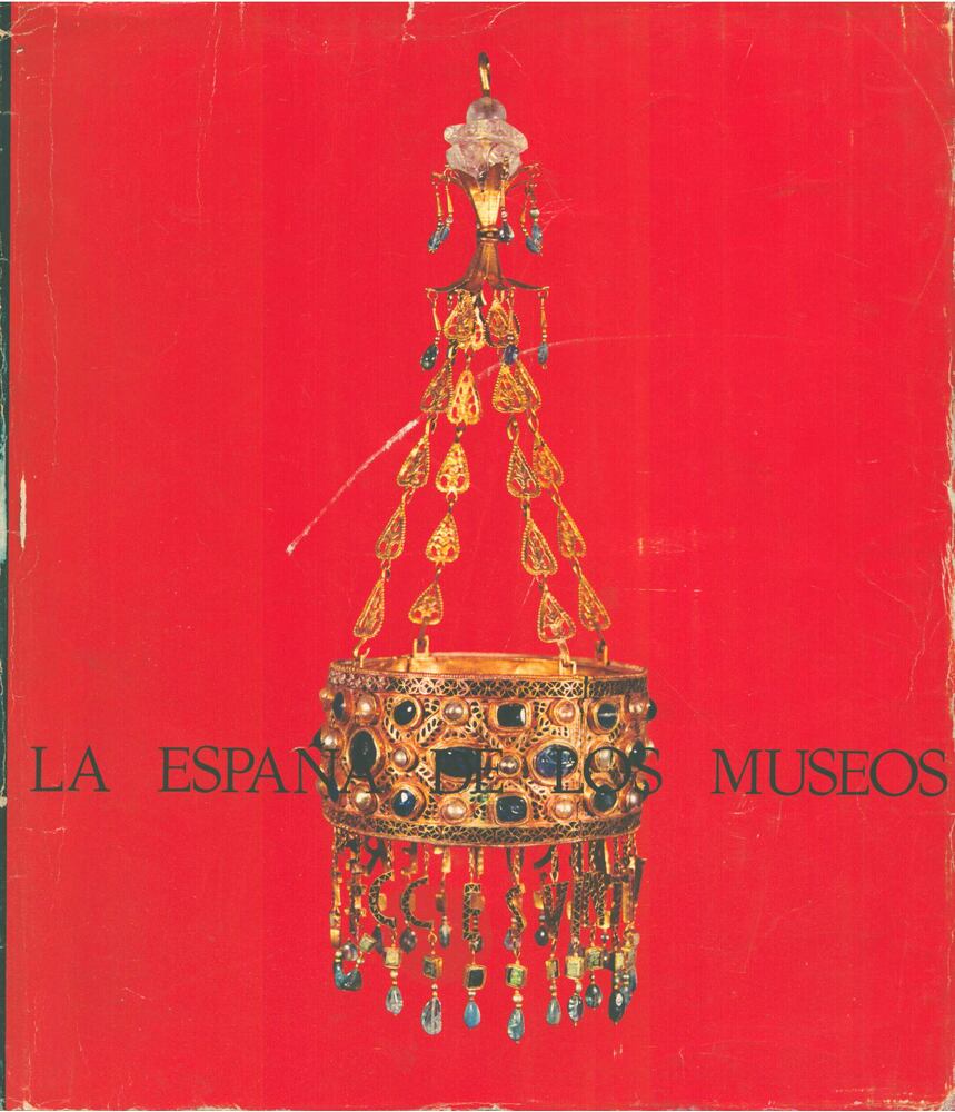 Juan Antonio Gaya Nuno - La Espana de los Museos [antikvár]