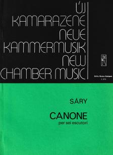 Sáry László - CANONE PER SEI ESCUTORI,PARTITÚRA (ÚJ KAMARAZENE SOROZAT)