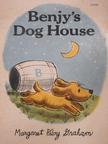 Margaret Bloy Graham - Benjy's Dog House [antikvár]