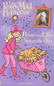 Kimpton, Diana - Princess Ellie Saves the Day [antikvár]