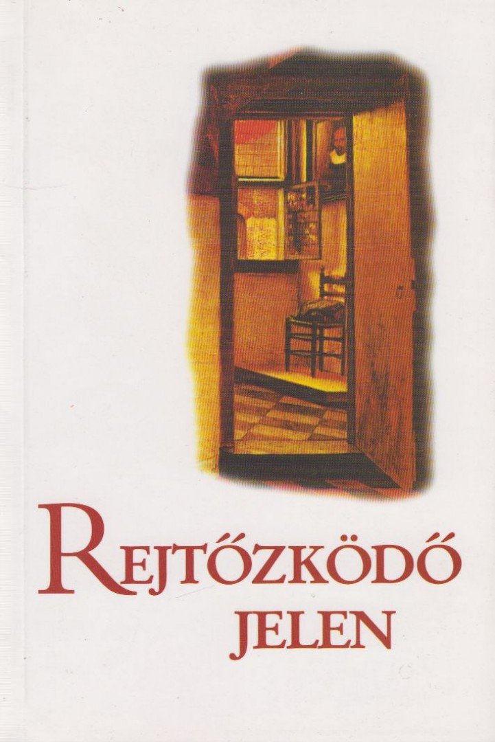 Tausz Katalin, Várnai Györgyi - Rejtőzködő jelen [antikvár]