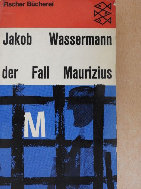 Jakob Wassermann - Der Fall Maurizius [antikvár]
