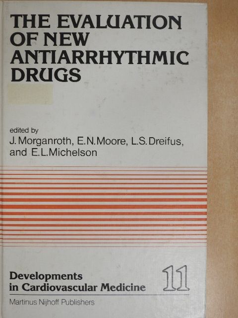 B. F. Hoffman - The Evaluation of New Antiarrhythmic Drugs [antikvár]
