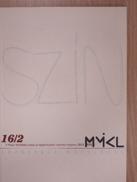 B. Gelencsér Katalin - Szín - Közösségi művelődés 2011. április [antikvár]