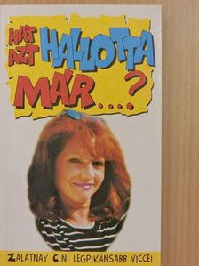 Zalatnay Sarolta - Hát azt hallotta már...? [antikvár]