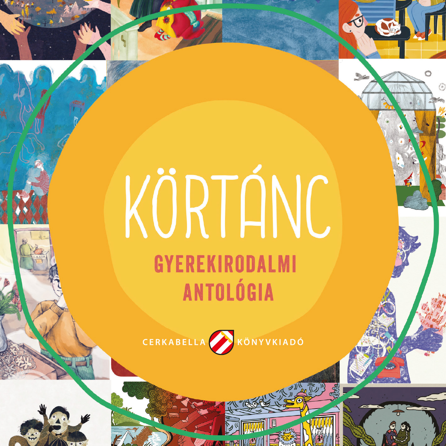 Lovász Andrea (szerk.) - Körtánc. Gyerekirodalmi antológia [eKönyv: epub, mobi]