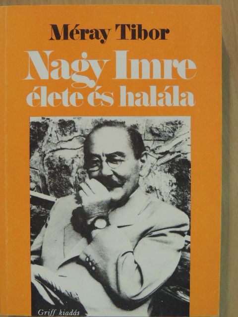 Méray Tibor - Nagy Imre élete és halála [antikvár]