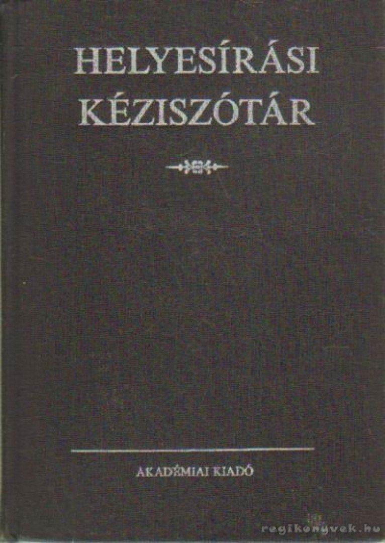 Deme László, Fábián Pál - Helyesírási kéziszótár [antikvár]