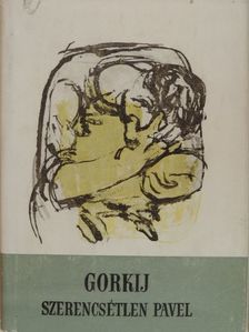 Gorkij - Szerencsétlen Pavel [antikvár]
