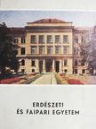 Erdészeti és Faipari Egyetem [antikvár]