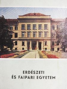 Erdészeti és Faipari Egyetem [antikvár]