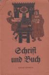 Schmieder, Eberhard, Kellner, Ernst - Schrift und Buch [antikvár]