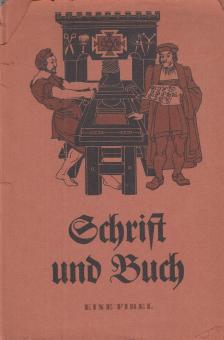 Schmieder, Eberhard, Kellner, Ernst - Schrift und Buch [antikvár]