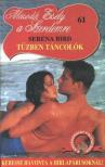 Bird, Serena - Tűzben táncolók [antikvár]