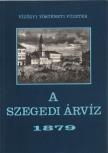 A szegedi árvíz 1879 [antikvár]
