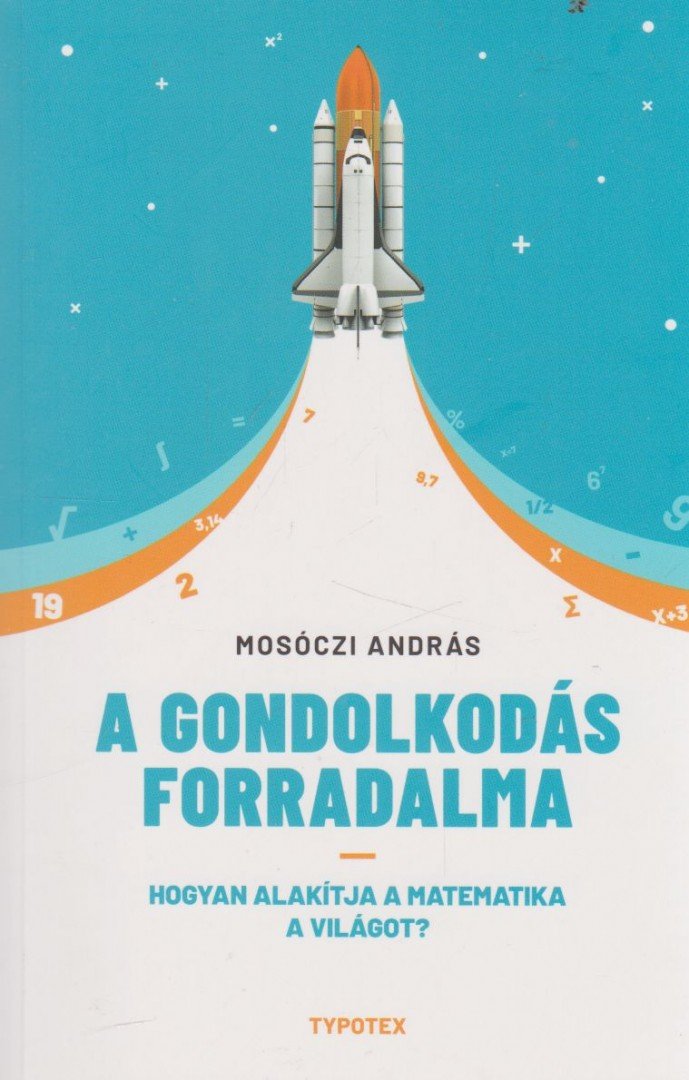 Mosóczi András - A gondolkodás forradalma [antikvár]