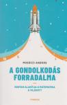 Mosóczi András - A gondolkodás forradalma [antikvár]