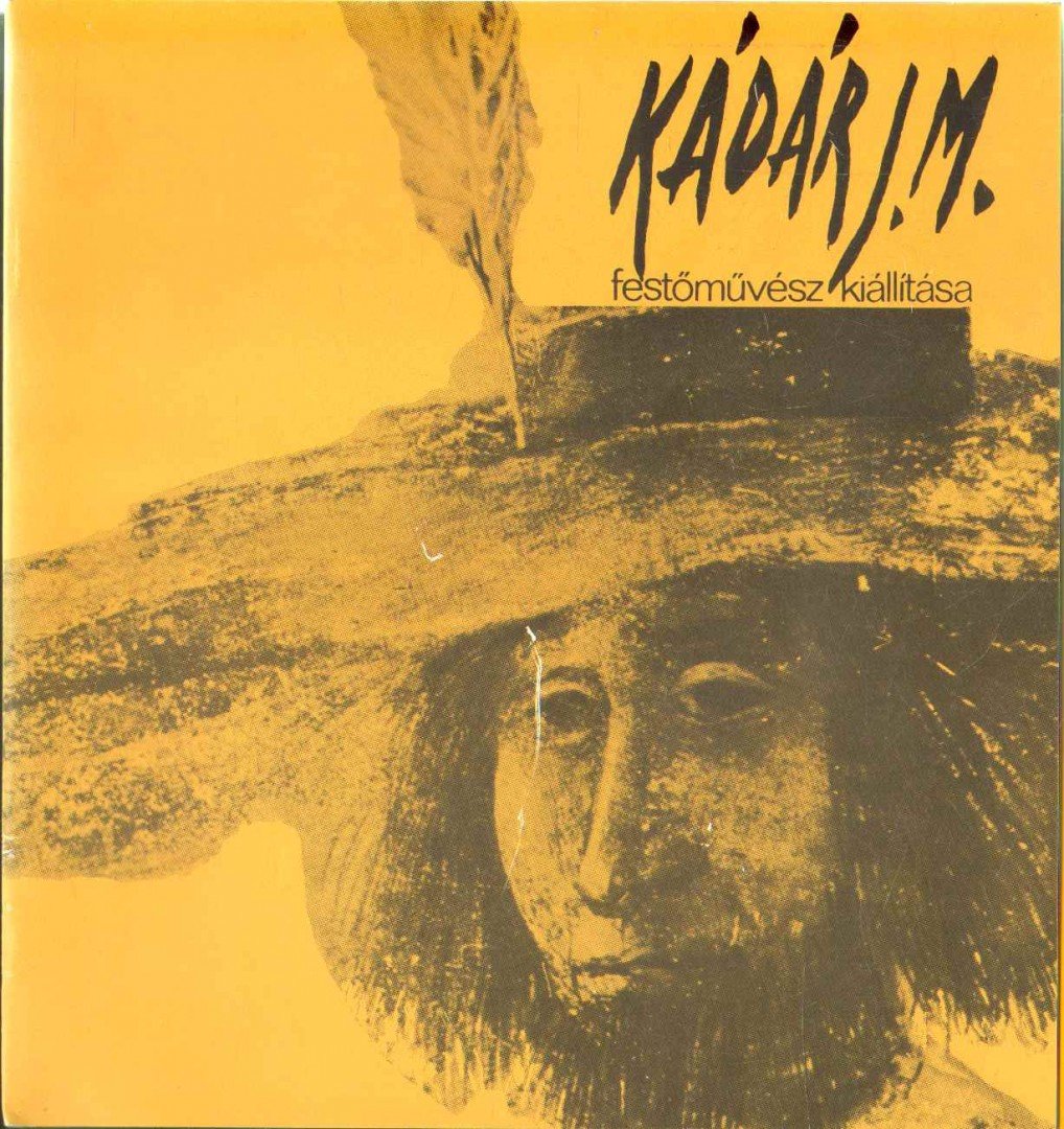 Kádár János Miklós - Kádár J. M. festőművész kiállítása [antikvár]