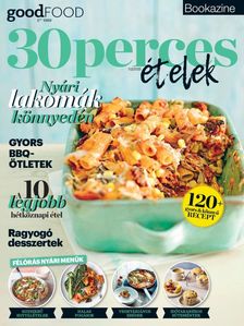 Sándor Adrienn[szerk.] - BBC Goodfood Bookazine - 30 perces ételek