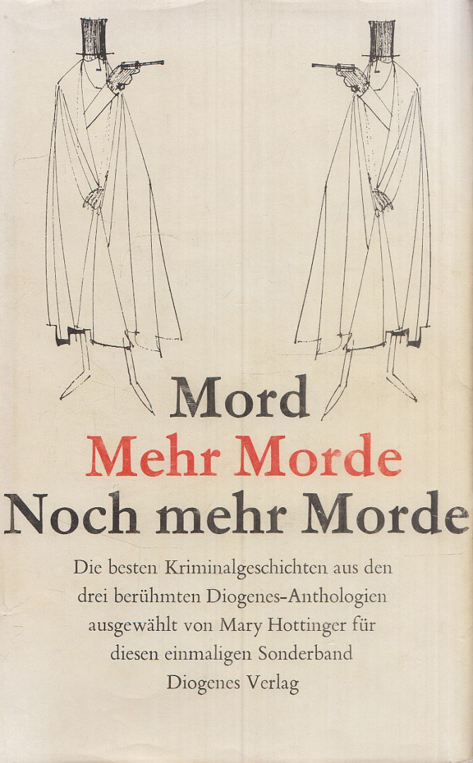 HOTTINGER, MARY, Sir Arthur Conan Doyle, CHESTERTON, G.K., Anthony Berkeley, Vickers, Roy, Cyril Hare, Joseph Smith Fletcher, Greene, Graham, William Somerset Maugham, Agatha Christie, Slesar, Henry, Deming, Richard, Roald Dahl, David Alexander - Mord - Mehr Mord - Noch mehr Morde [antikvár]