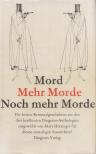 HOTTINGER, MARY, Sir Arthur Conan Doyle, CHESTERTON, G.K., Anthony Berkeley, Vickers, Roy, Cyril Hare, Joseph Smith Fletcher, Greene, Graham, William Somerset Maugham, Agatha Christie, Slesar, Henry, Deming, Richard, Roald Dahl, David Alexander - Mord - Mehr Mord - Noch mehr Morde [antikvár]