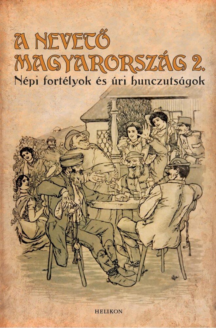 Gracza György - A nevető Magyarország 2. [antikvár]