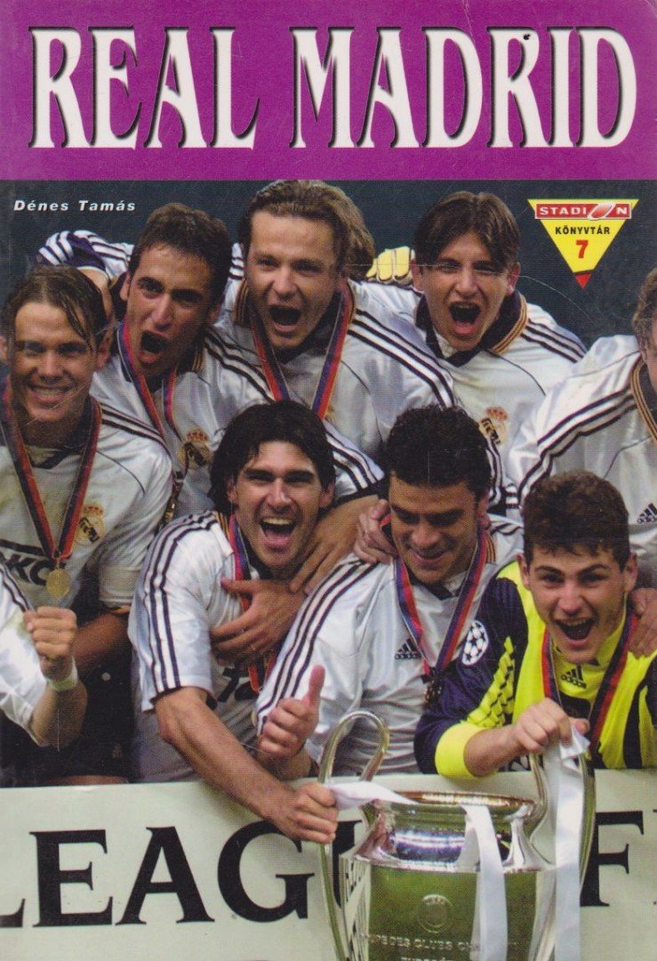 Dénes Tamás - Real Madrid [antikvár]