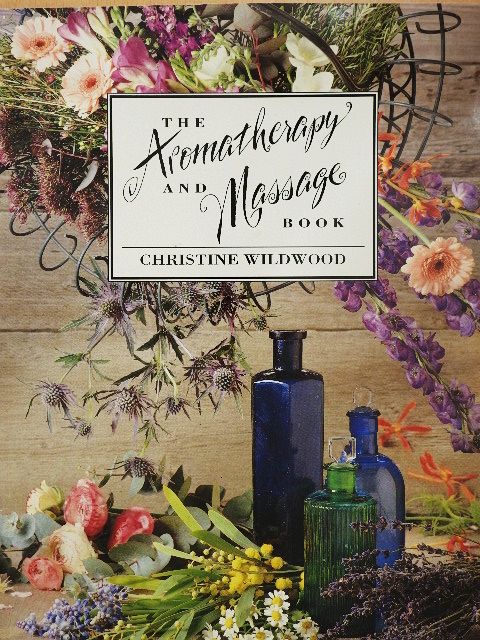 Christine Wildwood - The Aromatherapy and Massage Book [antikvár]