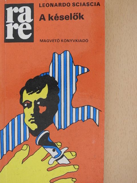 Leonardo Sciascia - A késelők [antikvár]