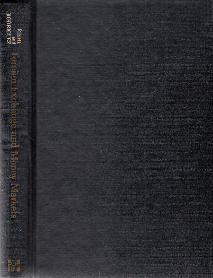 Heinz Riehl, Rita M. Rodriguez - Foreign Exchange and Money Markets [antikvár]