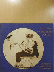 Pataki Mária - A végzetes jóslat [antikvár]