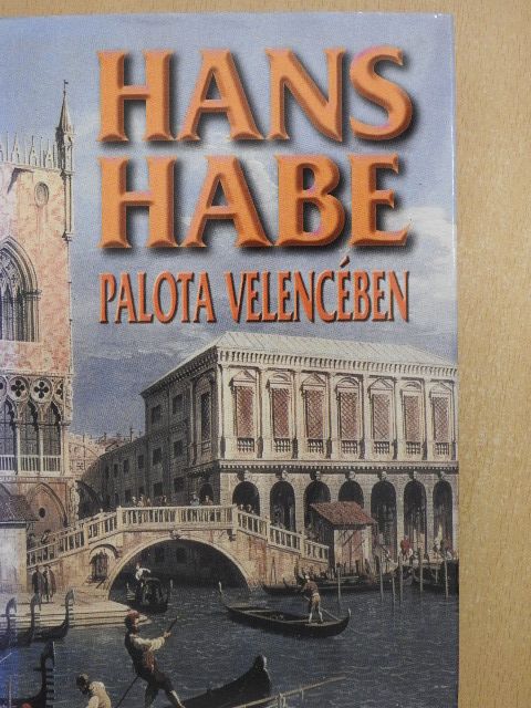 Hans Habe - Palota Velencében [antikvár]