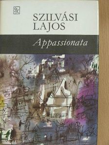 Szilvási Lajos - Appassionata [antikvár]