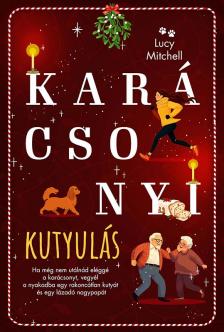 Lucy Mitchell - Karácsonyi kutyulás [eKönyv: epub, mobi]