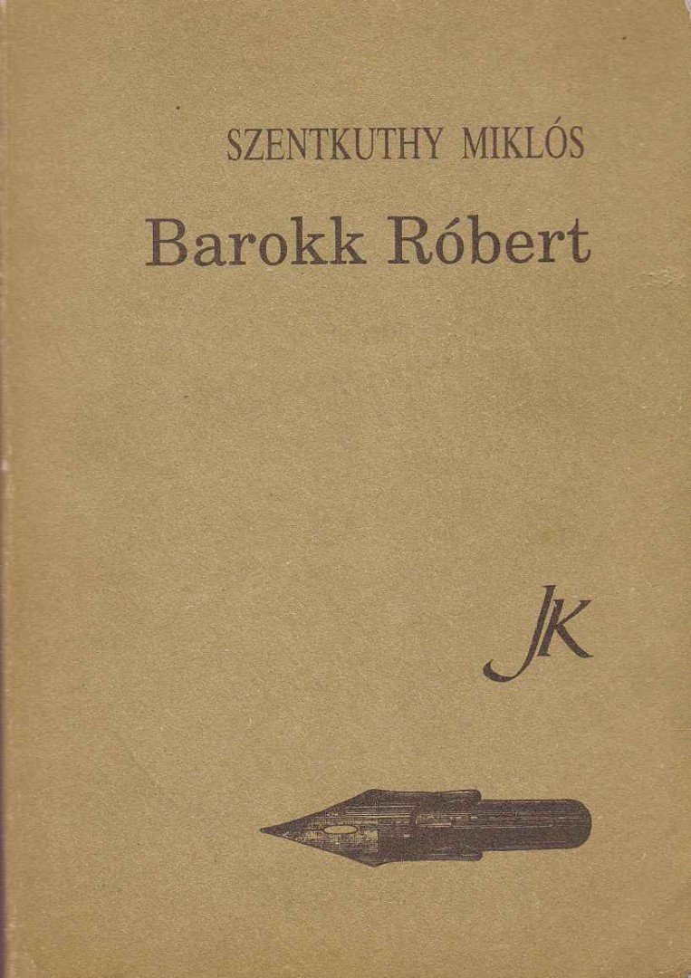Szentkuthy Miklós - Barokk Róbert [antikvár]