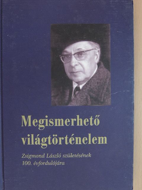 Balogh András - Megismerhető világtörténelem [antikvár]