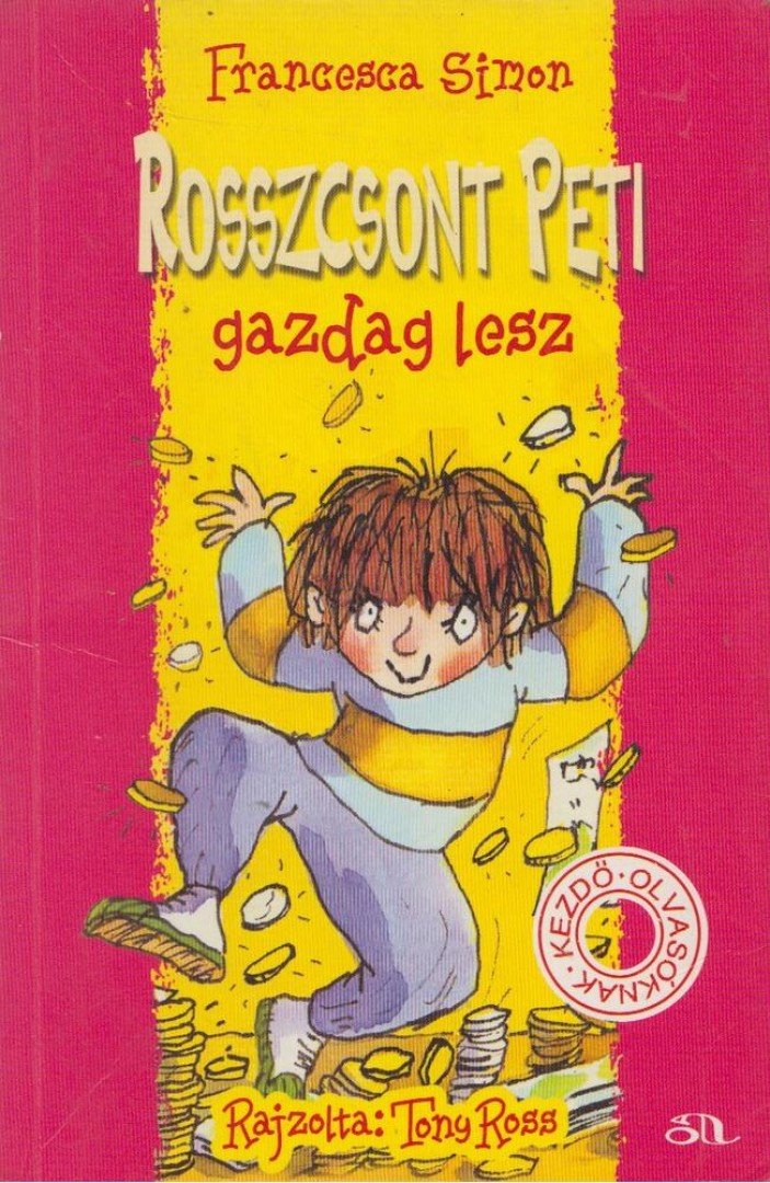 Francesca Simon - Rosszcsont Peti gazdag lesz [antikvár]