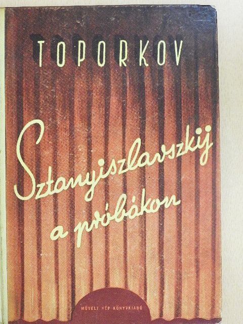 V. Toporkov - Sztanyiszlavszkij a próbákon [antikvár]
