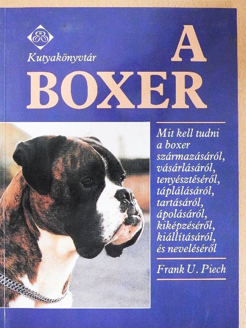 Frank U. Piech - A boxer [antikvár]