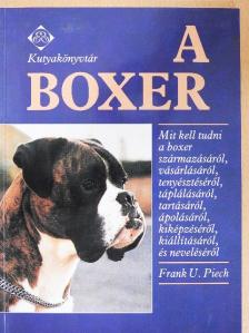 Frank U. Piech - A boxer [antikvár]