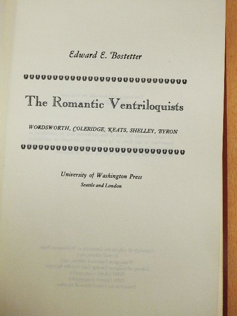 Edward E. Bostetter - The Romantic Ventriloquists [antikvár]