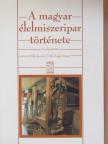 Berszán Gábor - A magyar élelmiszeripar története [antikvár]